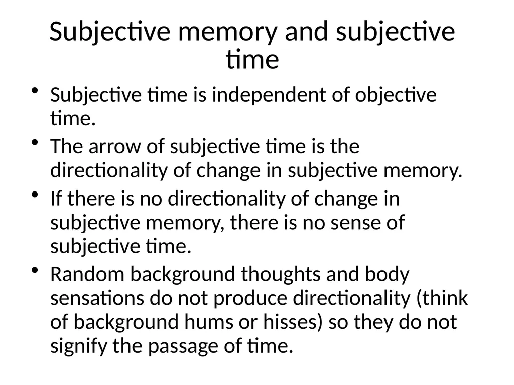 The Arrow of Subjective Time Perception All - slide 10 of 20