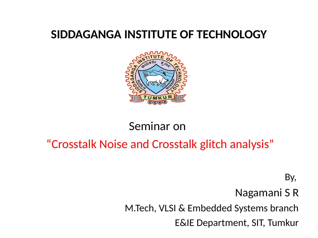 SIDDAGANGA INSTITUTE OF TECHNOLOGY Seminar on - slide 1 of 23