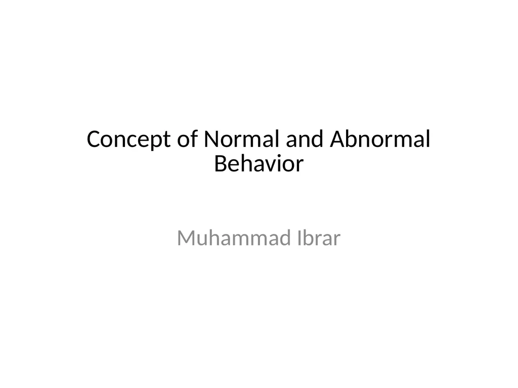 Concept of Normal and Abnormal Behavior Muhammad