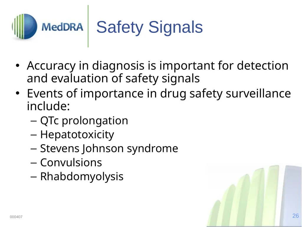 Data Quality, Coding, and MedDRA MedDRA was - slide 26 of 39