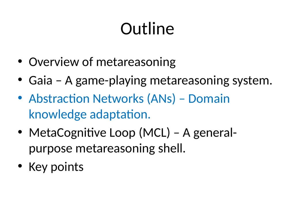 Metareasoning: An Overview of Select Systems - slide 23 of 51