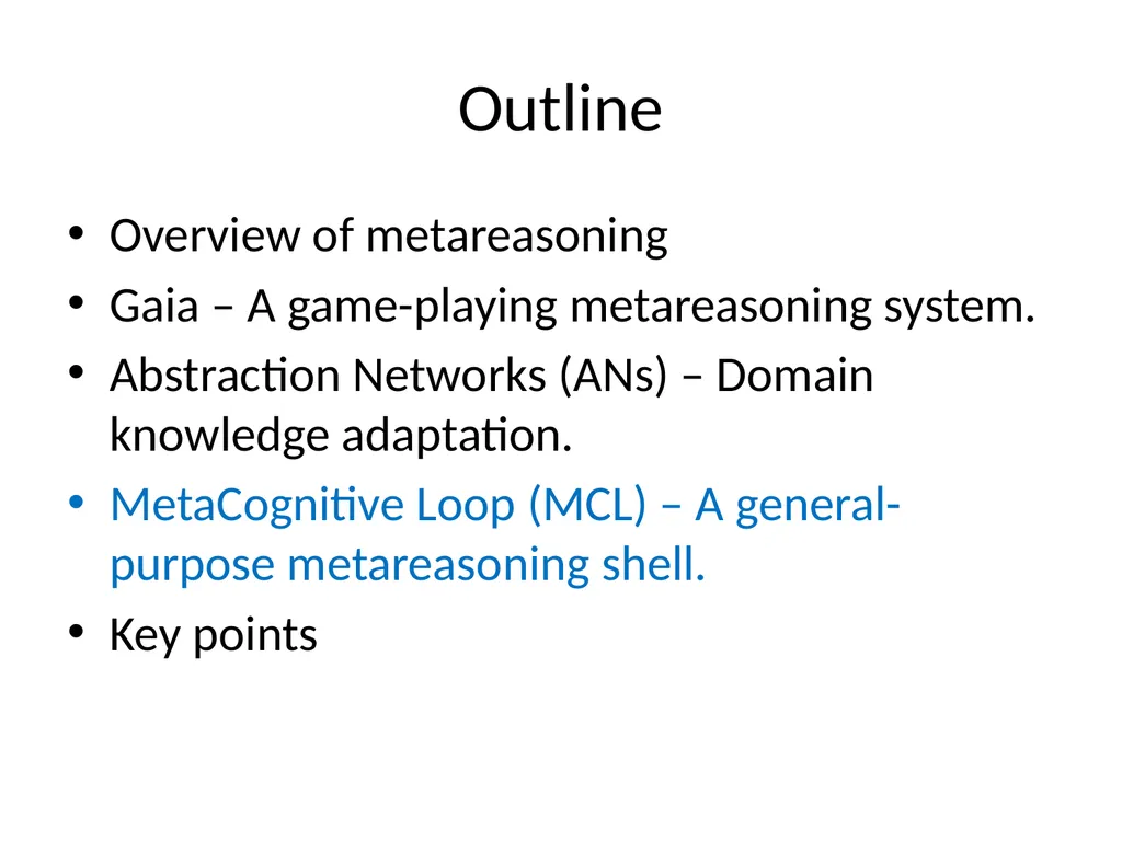 Metareasoning: An Overview of Select Systems - slide 43 of 51