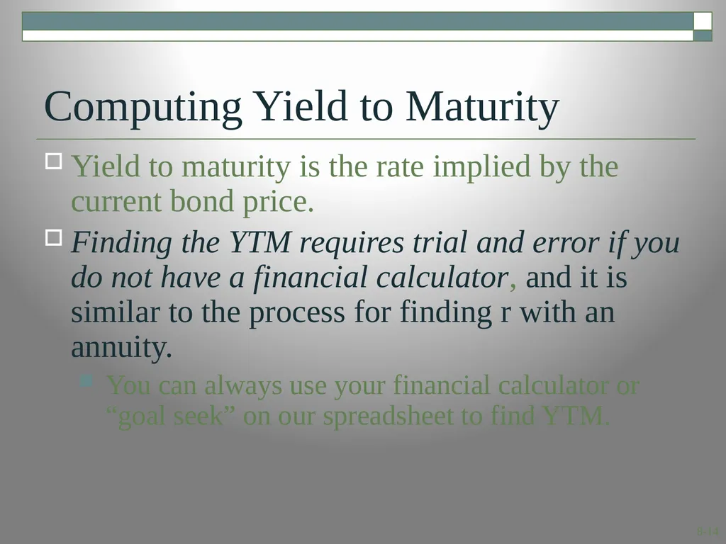 Interest Rates and Bond Valuation Module 4.1 8.1 - slide 14 of 29