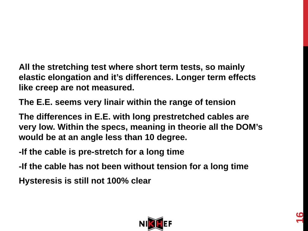 1 Stretch test: Dyneema SK78 Length variations - slide 16 of 19