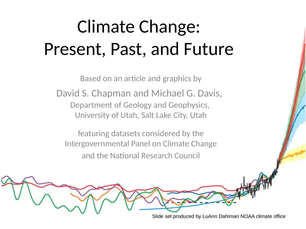 Climate Change: Present, Past, and Future Based on - slide 1 of 40