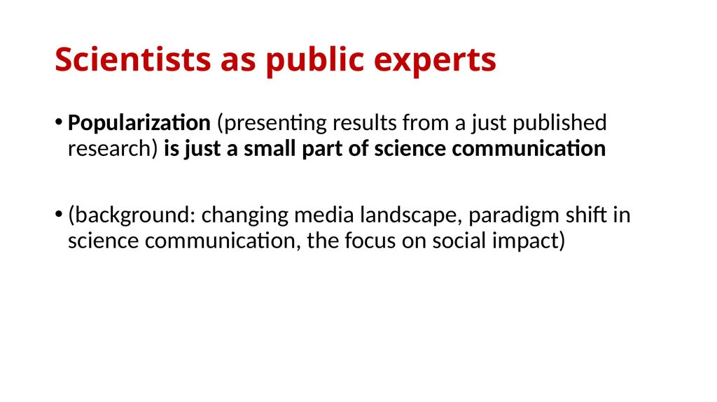 Scientists as public experts and the expansion of - slide 2 of 18