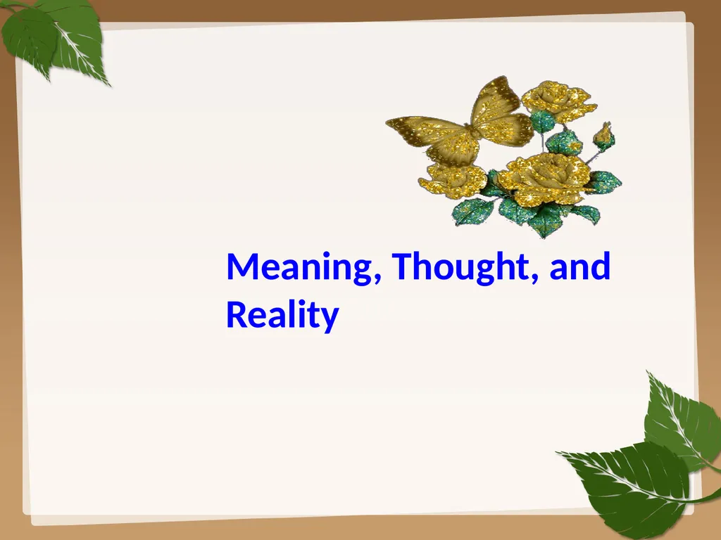 Meaning, Thought, and Reality Introduction How is - slide 1 of 37