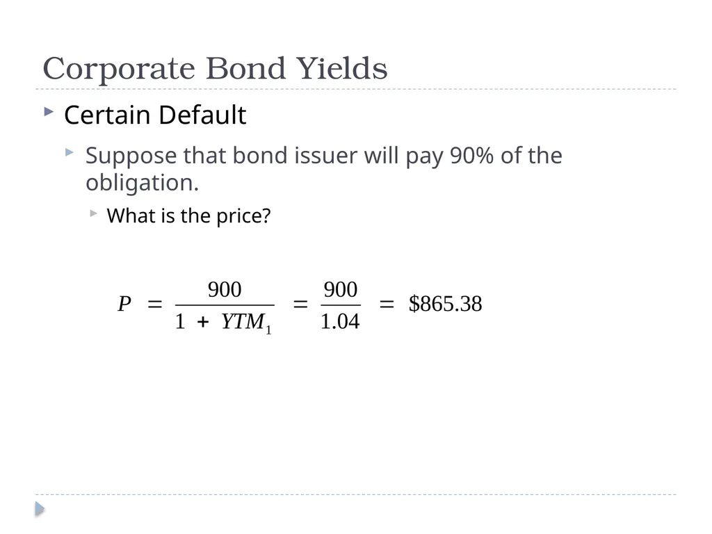 Valuing Bonds Bond Cash Flows, Prices, and Yields - slide 30 of 34