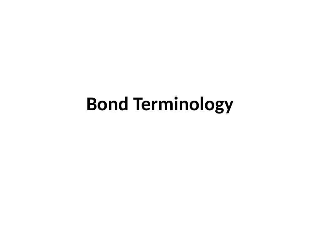 Bond Valuation Chapter 8 outline Terminology The - slide 3 of 29