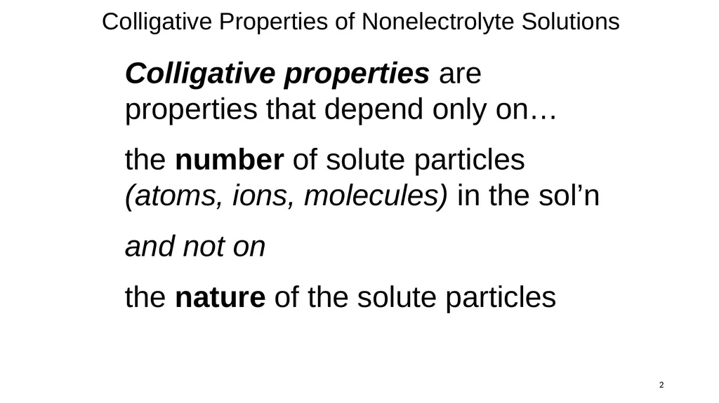 1 Remaining sections: colligative properties - slide 2 of 34