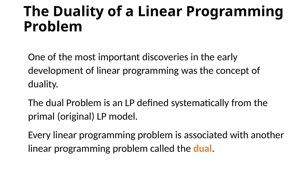 The Dual of the Linear Programing Problem The - slide 2 of 29