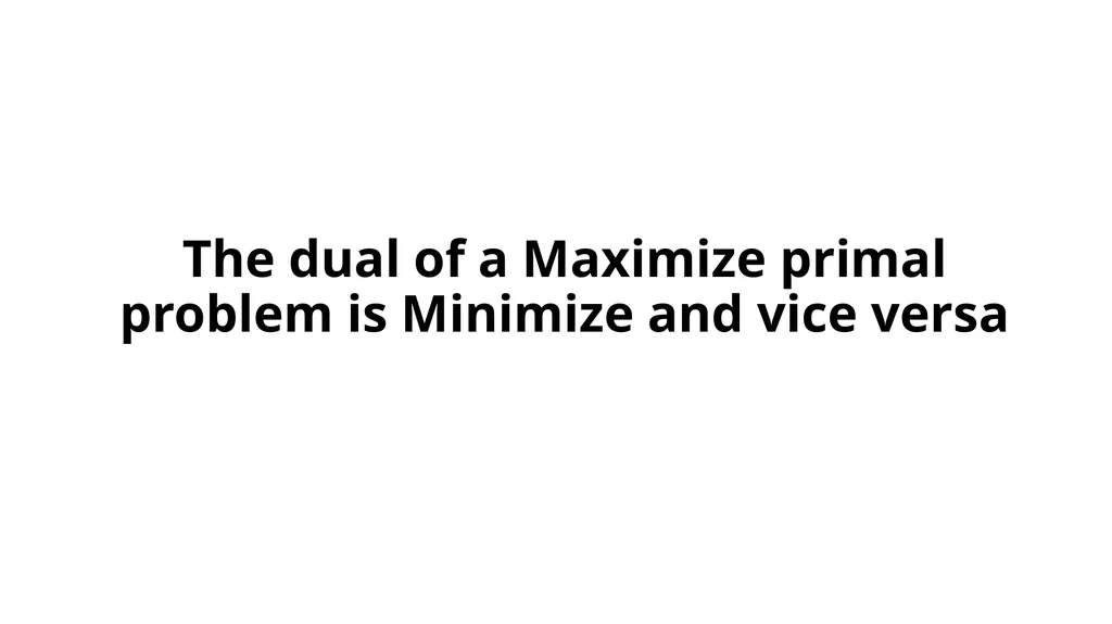 The Dual of the Linear Programing Problem The - slide 6 of 29