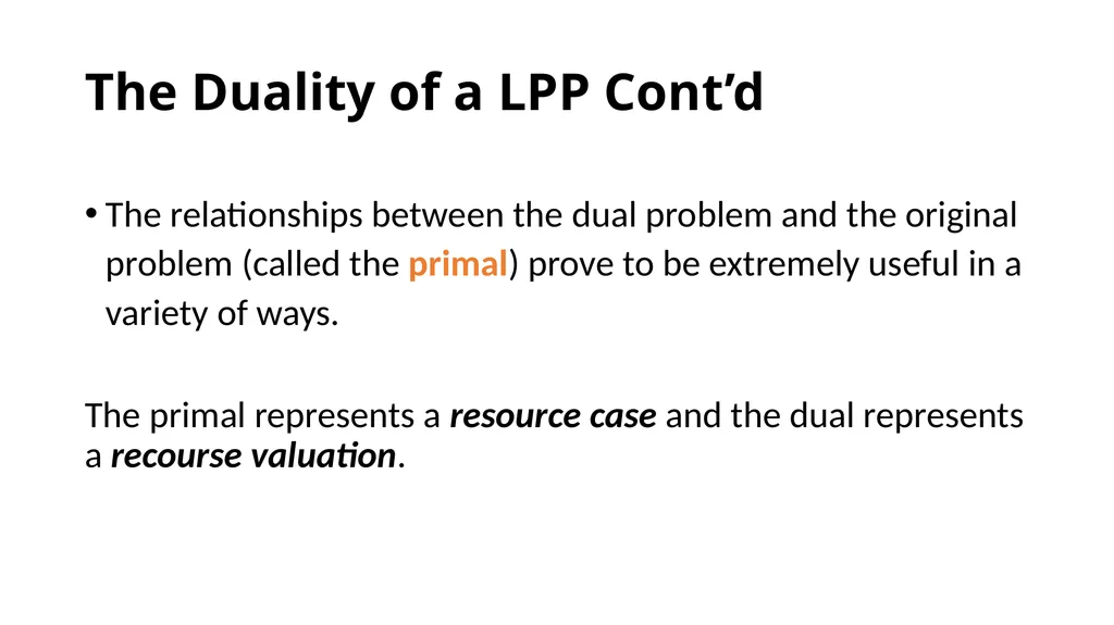 The Dual of the Linear Programing Problem The - slide 3 of 29