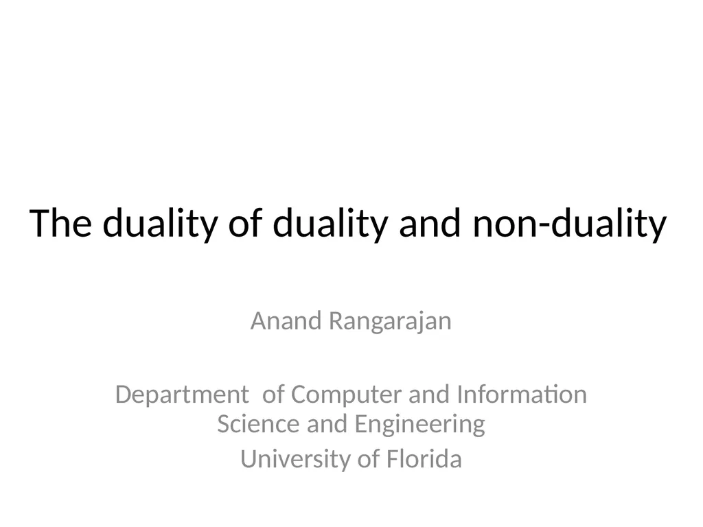 The duality of duality and non-duality Anand - slide 1 of 25
