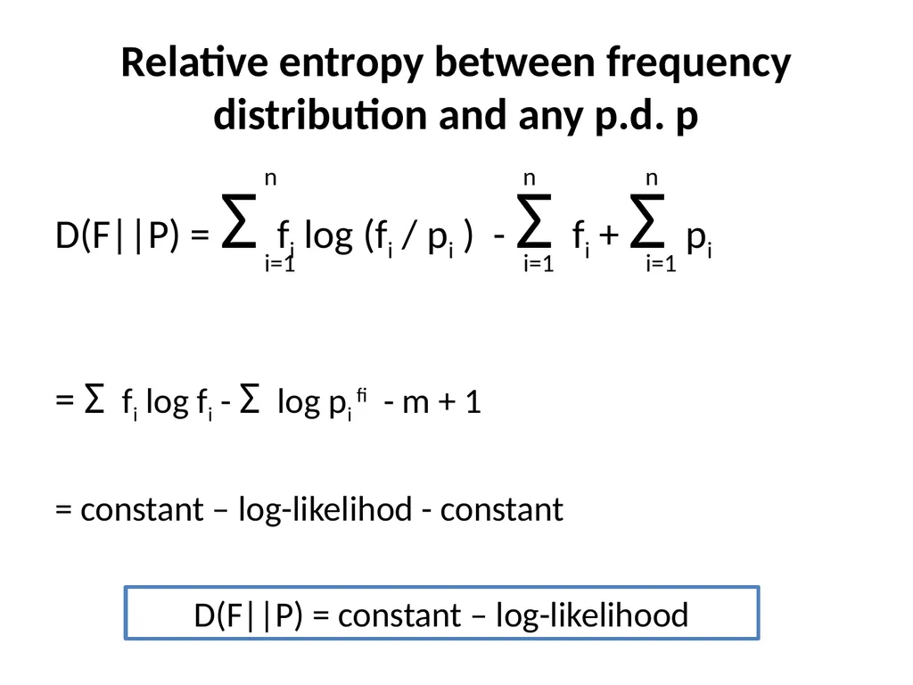 Maximum Likelihood-Maximum Entropy Duality: - slide 59 of 102