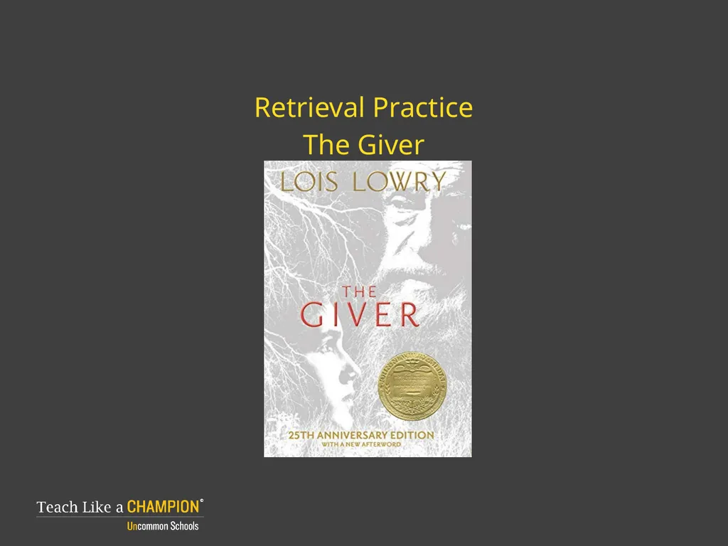 Retrieval Practice The Giver Retrieval Practice: - slide 1 of 13