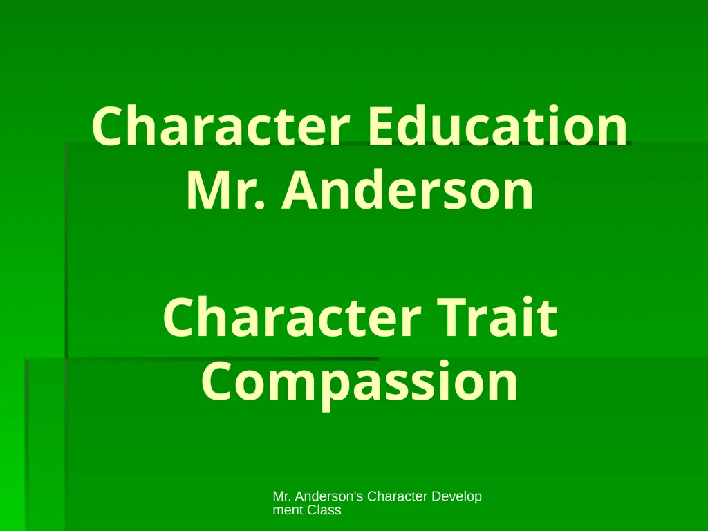 Mr. Anderson's Character Development Class