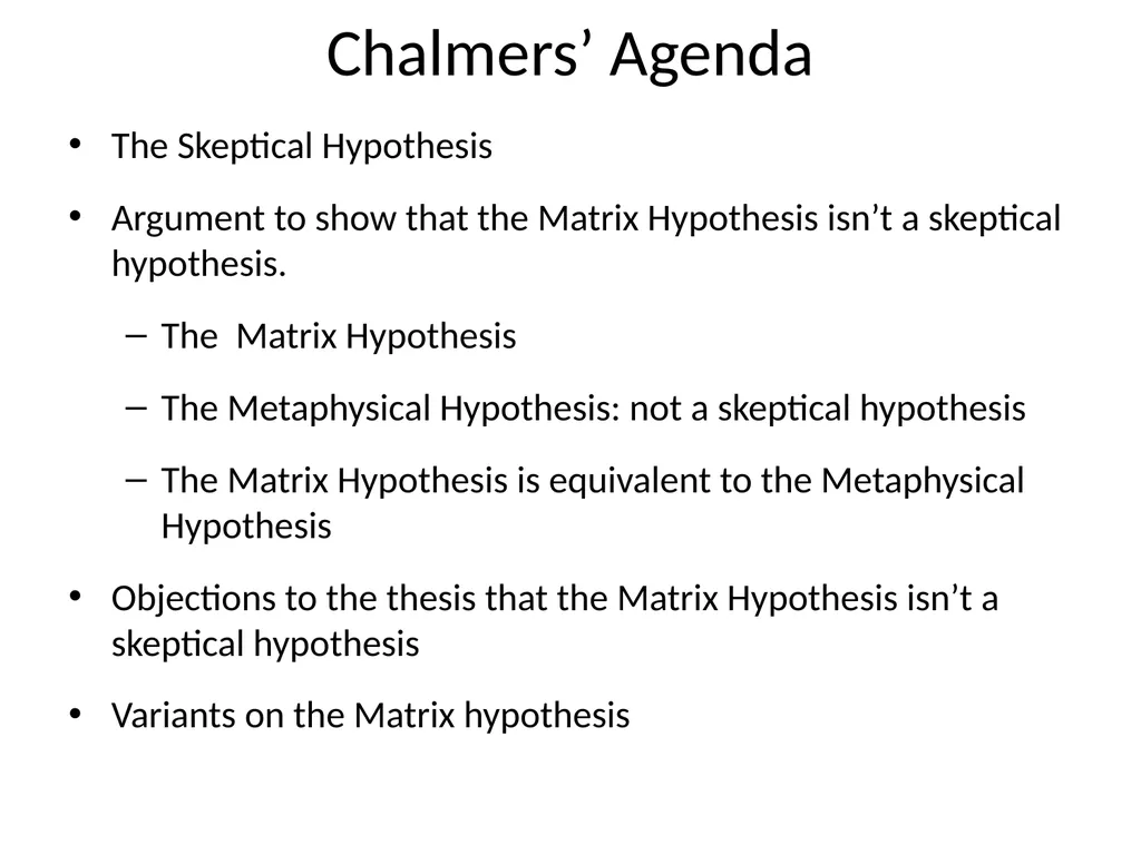 The Matrix as Metaphysics Against Global - slide 5 of 35