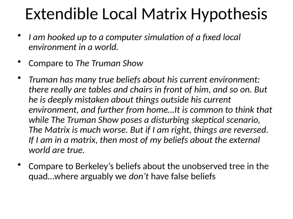 The Matrix as Metaphysics Against Global - slide 30 of 35