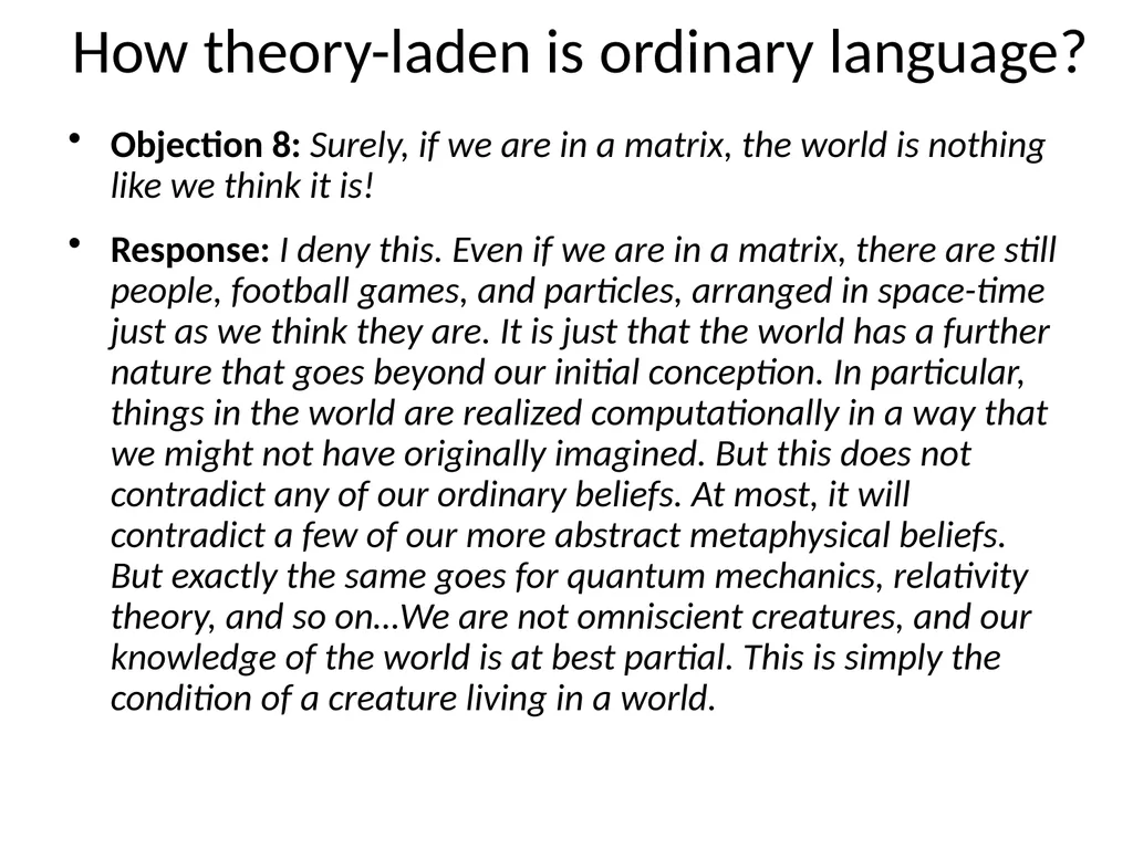 The Matrix as Metaphysics Against Global - slide 26 of 35
