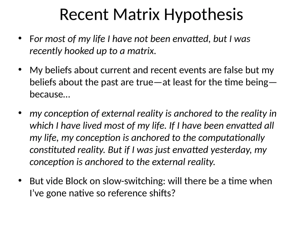 The Matrix as Metaphysics Against Global - slide 29 of 35
