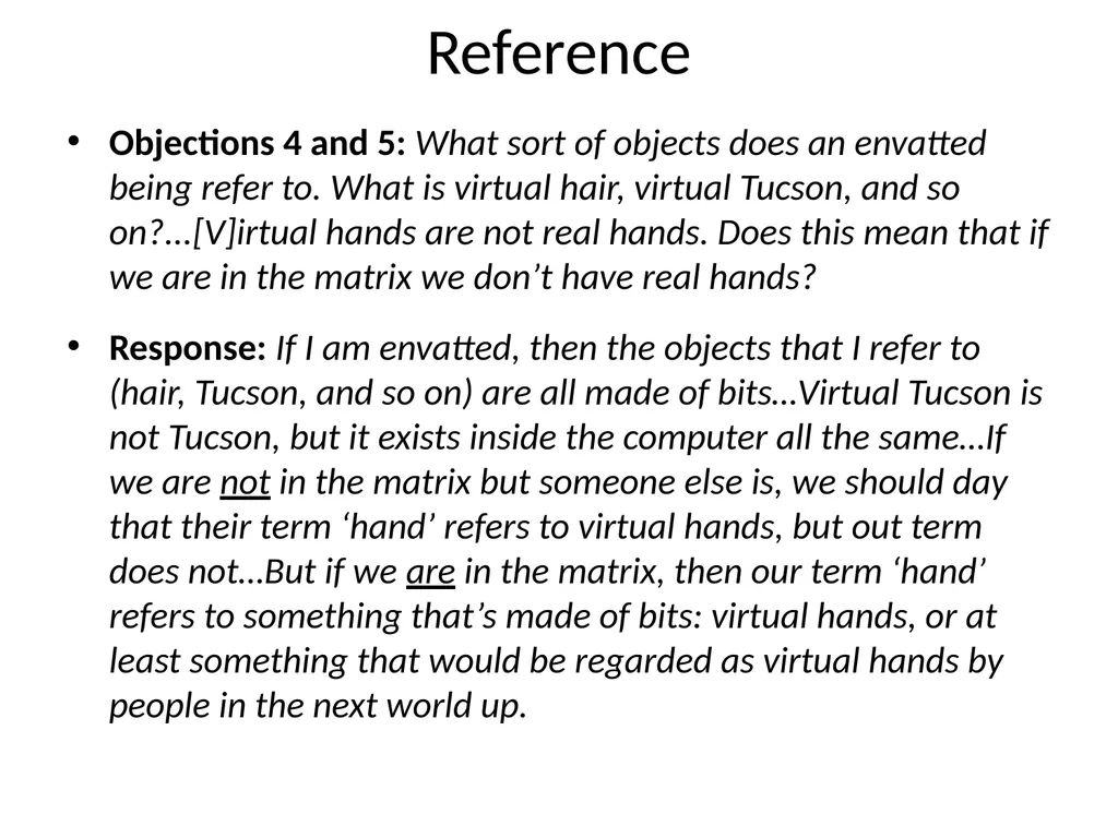 The Matrix as Metaphysics Against Global - slide 23 of 35