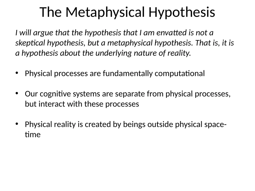 The Matrix as Metaphysics Against Global - slide 9 of 35