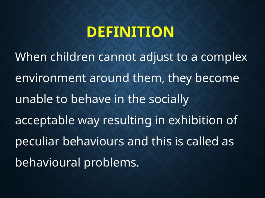 BEHAVIOURAL DISORDERS introduction definition - slide 4 of 49