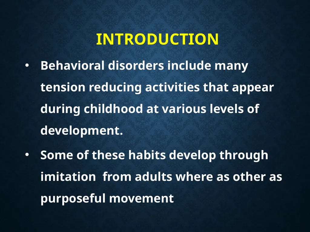 BEHAVIOURAL DISORDERS introduction definition - slide 3 of 49
