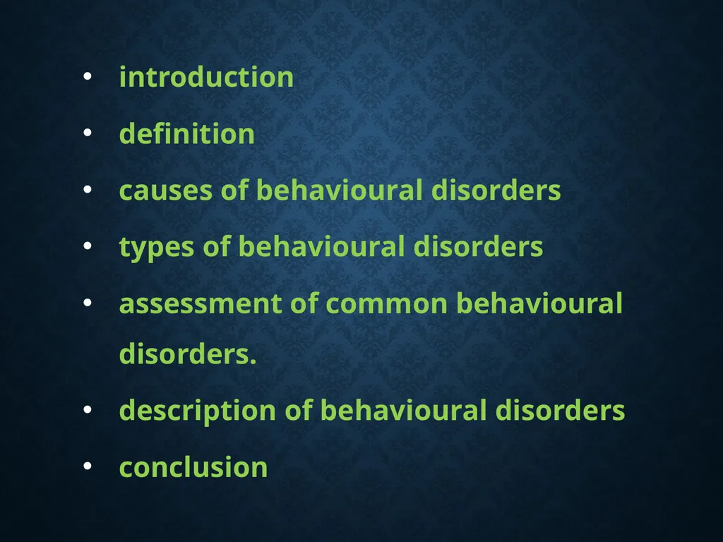 BEHAVIOURAL DISORDERS introduction definition - slide 2 of 49