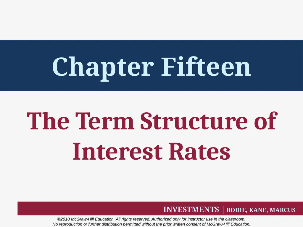 Chapter Fifteen The Term Structure of Interest - slide 1 of 29