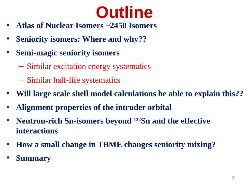 Semi-magic seniority isomers and the effective - slide 2 of 21