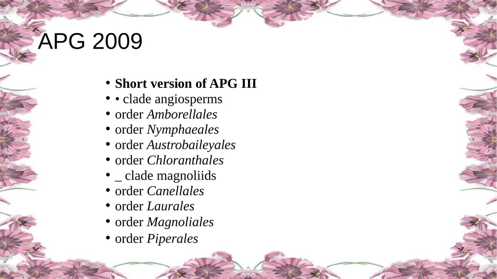 'Application of APG Classification System in - slide 24 of 42