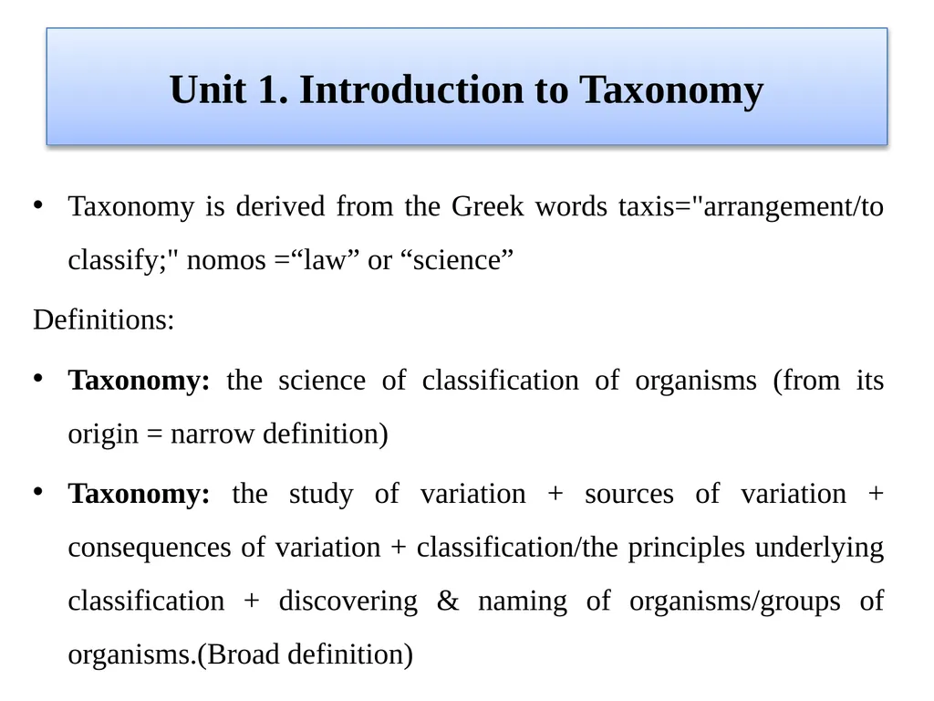 Principles of Taxonomy (Biol 3063) Unit 1. - slide 2 of 39