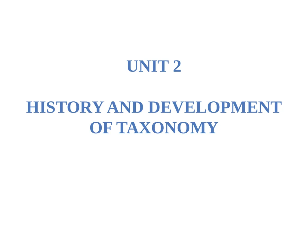 Principles of Taxonomy (Biol 3063) Unit 1. - slide 16 of 39