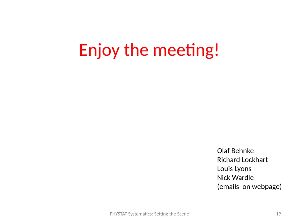 PHYSTAT-Systematics: Setting the Scene Louis Lyons - slide 19 of 19