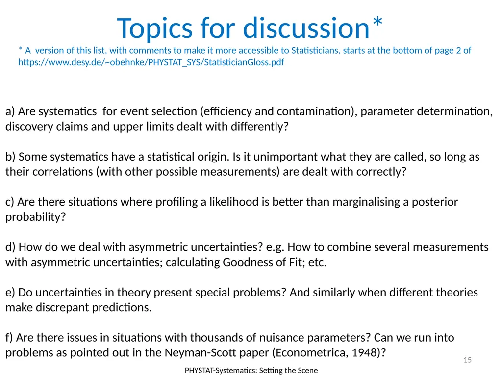 PHYSTAT-Systematics: Setting the Scene Louis Lyons - slide 15 of 19