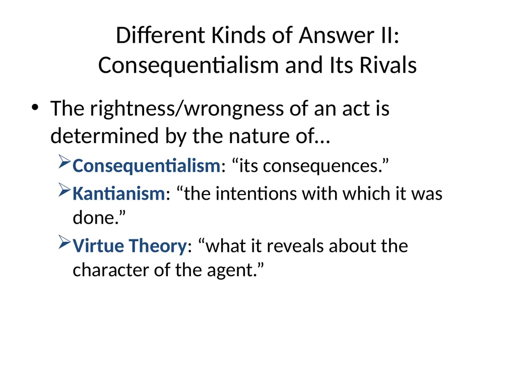 Morality and Consequences Agenda Our Question - slide 7 of 94