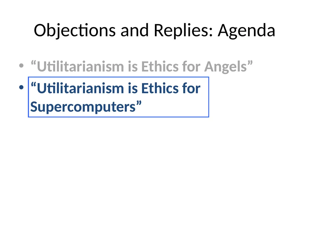 Morality and Consequences Agenda Our Question - slide 46 of 94