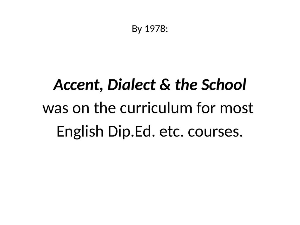Thirty eight years on … 1970s Mother-tongue - slide 23 of 35
