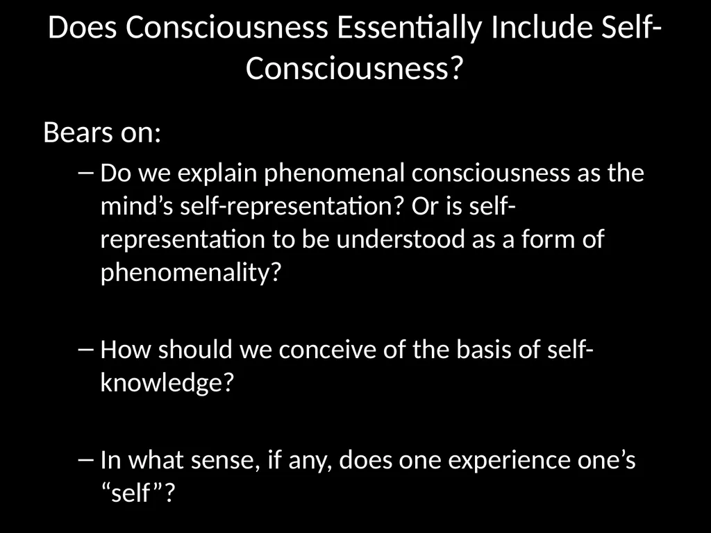 Consciousness, self-consciousness, and the regress - slide 3 of 37