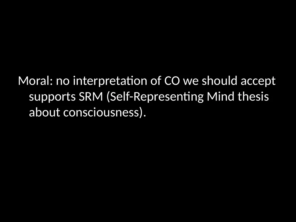 Consciousness, self-consciousness, and the regress - slide 26 of 37