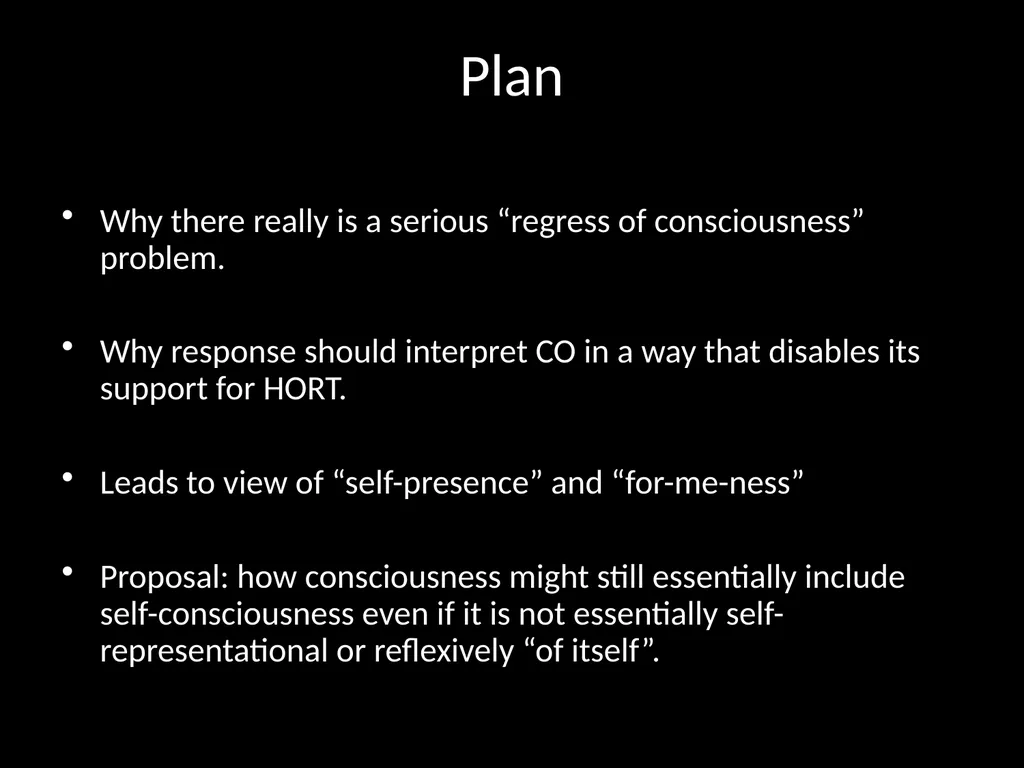 Consciousness, self-consciousness, and the regress - slide 7 of 37