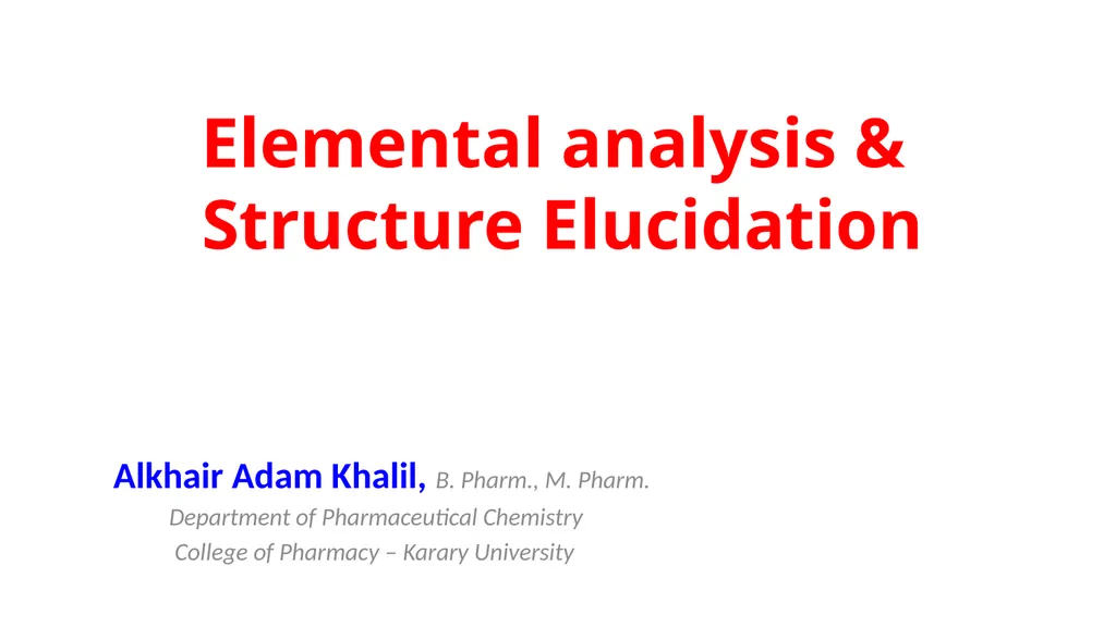 Elemental analysis & Structure Elucidation Alkhair - slide 1 of 27