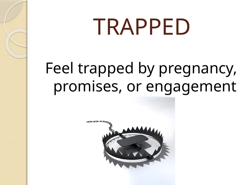 WHY PEOPLE MARRY TRAPPED Feel trapped by - slide 2 of 15