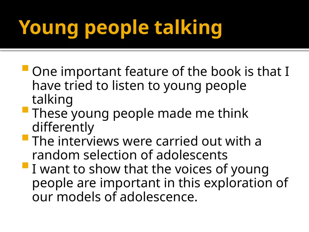 Adolescents constructing their own adolescence - slide 10 of 38