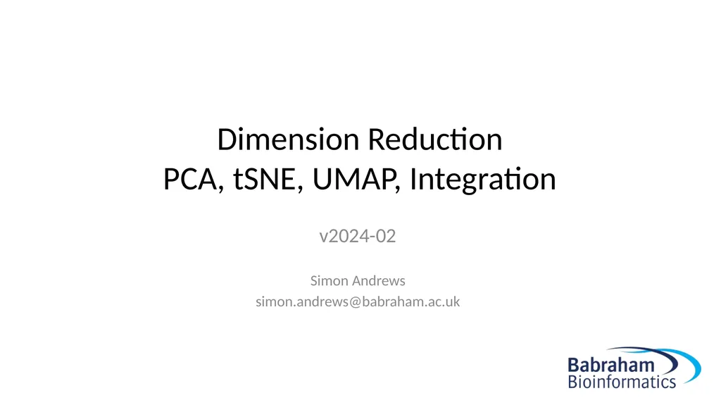 Dimension Reduction PCA, tSNE, UMAP, Integration