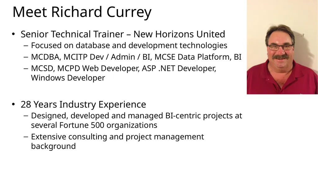 Richard Currey | Senior Technical Trainer–New - slide 2 of 37