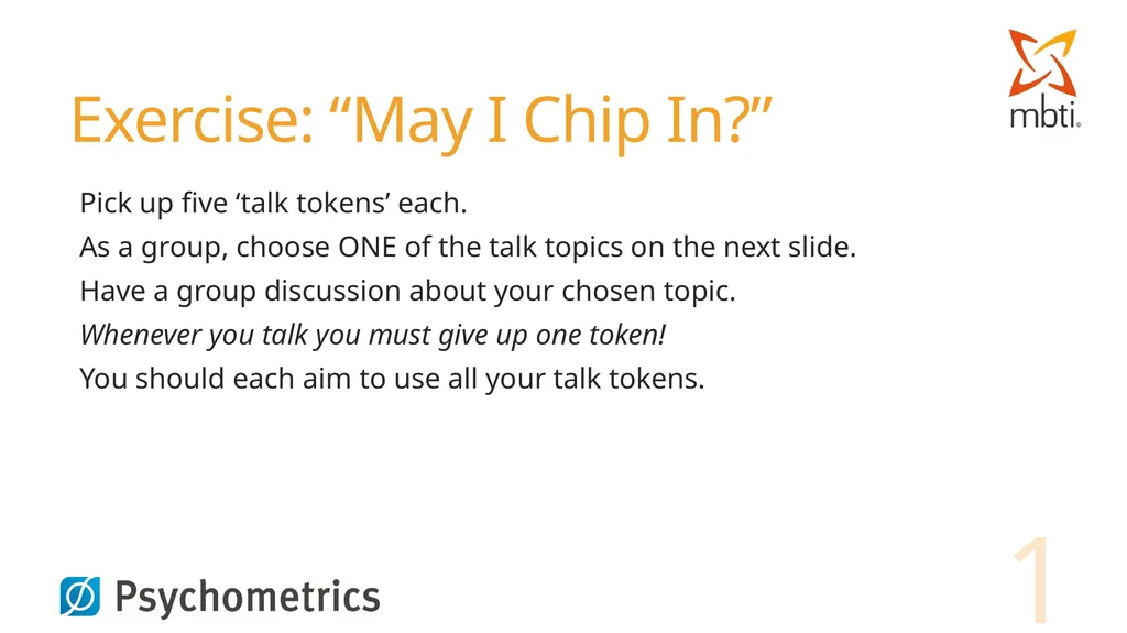 Exercise: “May I Chip In?” Pick up five ‘talk