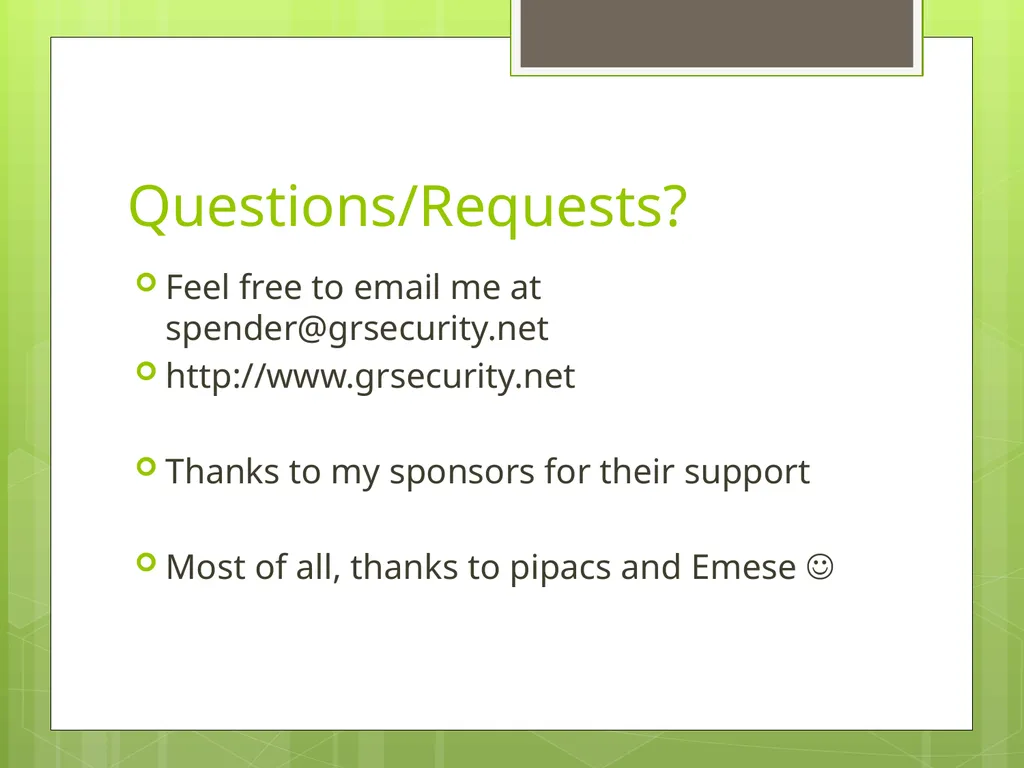 The Case For Brad Spengler Open Source Security, - slide 26 of 26